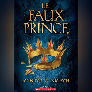 French Paperback “Le Faux Prince” (softcover book) by Jennifer A Nielsen